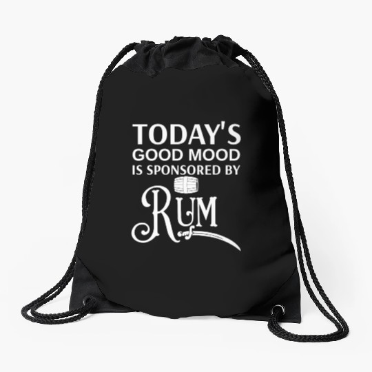 Today's Good Mood is Sponsored By Rum Drawstring Bags