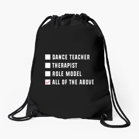 Dance Instructor Choreographer Funny Dance Teacher Drawstring Bags