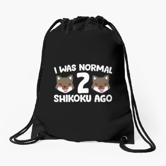 I Was Normal 2 Shikoku Ago Japan Dog Kochi-Ken Drawstring Bags