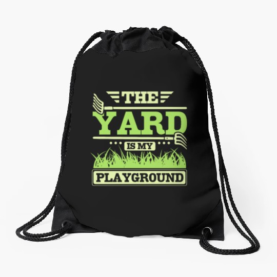 THe yard is my playground Drawstring Bags