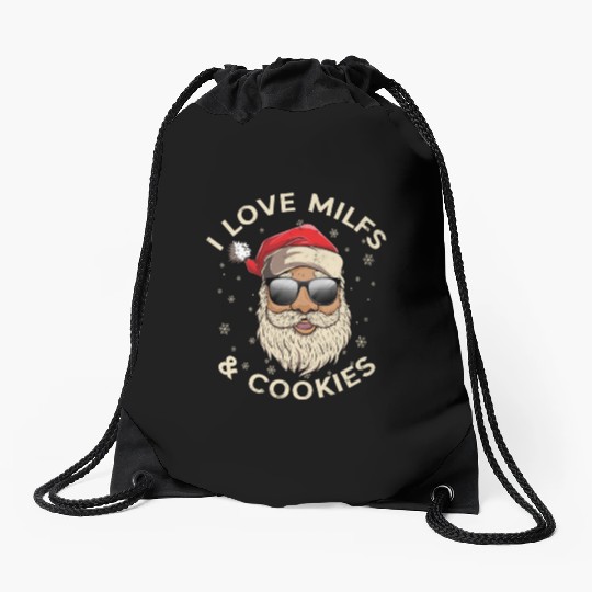 I Love Milfs and Cookies Funny Naughty Santa Claus Drawstring Bags