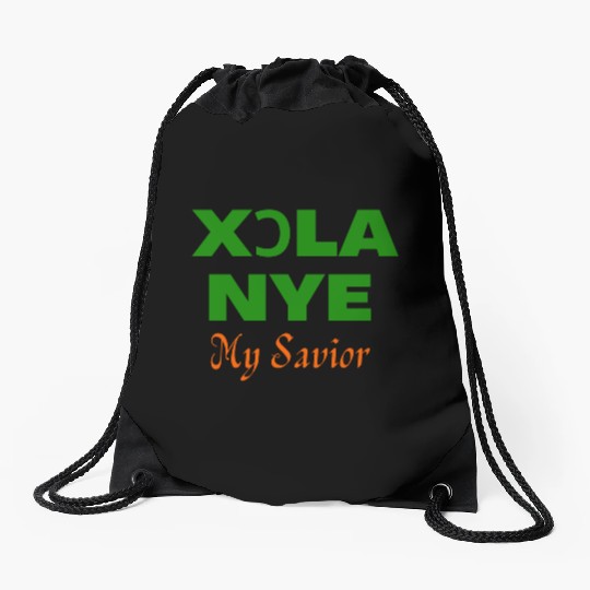 XORLA NYE OR MY SAVIOR Drawstring Bags