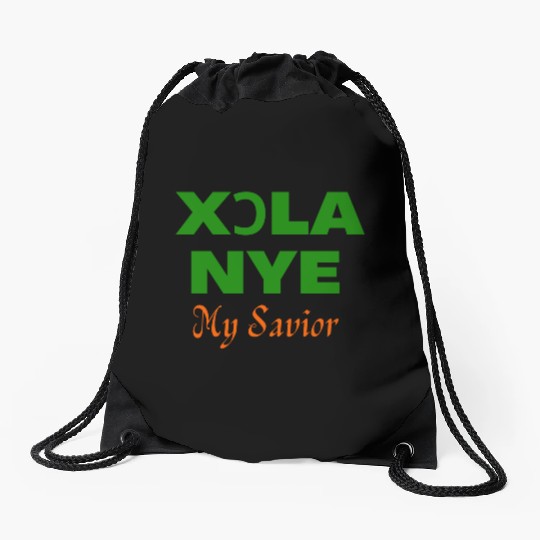 XORLA NYE OR MY SAVIOR Drawstring Bags