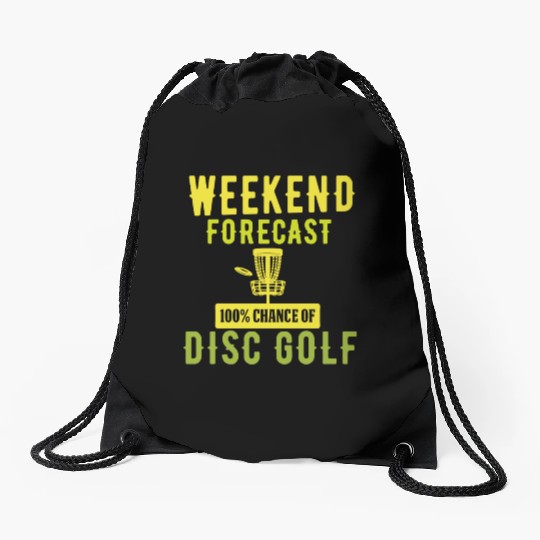 Weekend forecast: 100% chance of disc golf Drawstring Bags