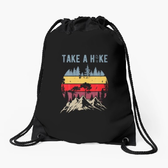 Hiking Nature Hike Hiker Outdoor Funny Take a Hike Drawstring Bags