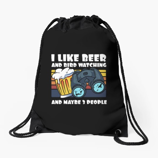 Birdwatching I Like Beer Binoculars Ornithologist Drawstring Bags