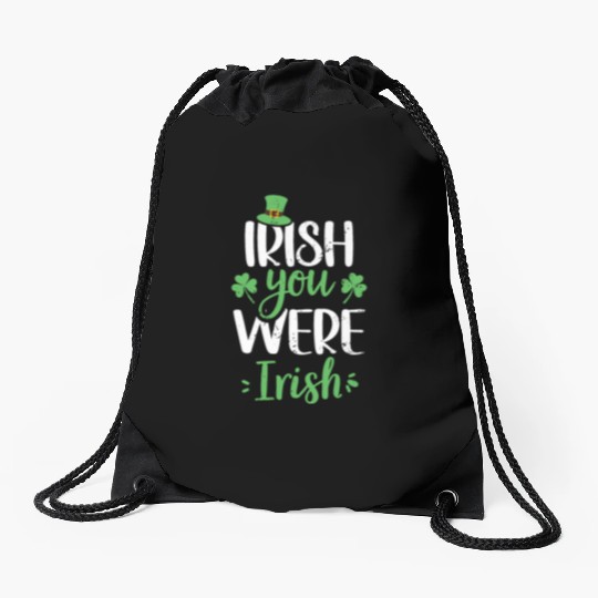 Irish You Were Irish Green Cloverleaf Drawstring Bags