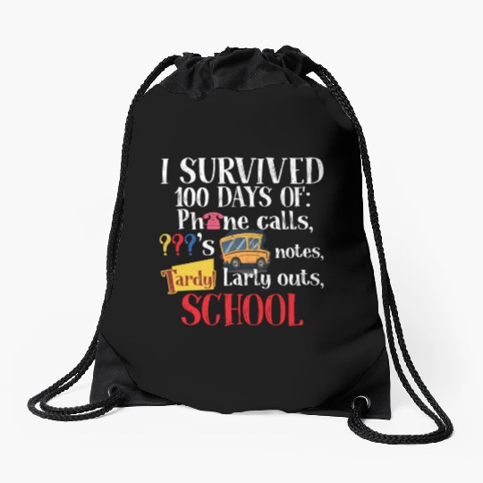 I Survived 100 Days Of School Funny Teacher Drawstring Bags