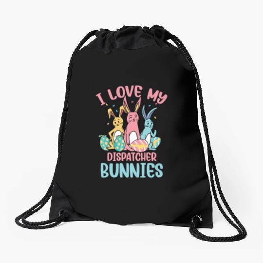 I Love My Dispatcher Bunnies Easter Day Funny Drawstring Bags