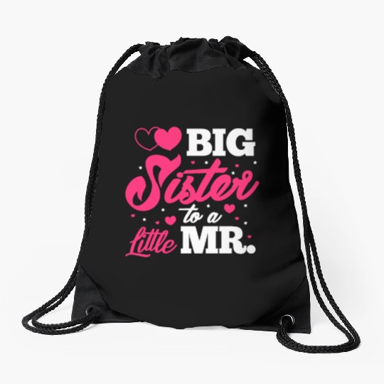 Big Sister To A Little Mr. Drawstring Bags