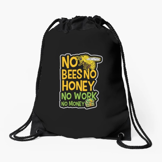 No Bees Honey Beekeeping Birthday Gift Drawstring Bags