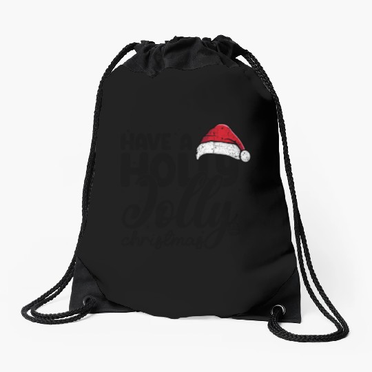 Have a holly jolly christmas Drawstring Bags