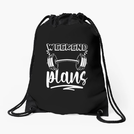 Weekend Plans - Funny Workout Gym Fitness Humor Drawstring Bags