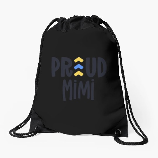 Proud Mimi Down Syndrome Grandma Family T21 Drawstring Bags