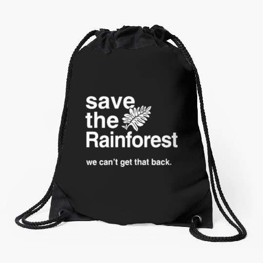 Save the Amazon Rainforest Drawstring Bags