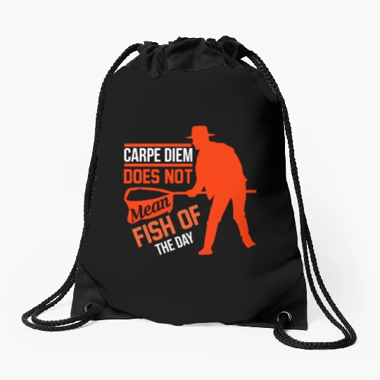 Carpe Diem does not mean fish of the day Drawstring Bags