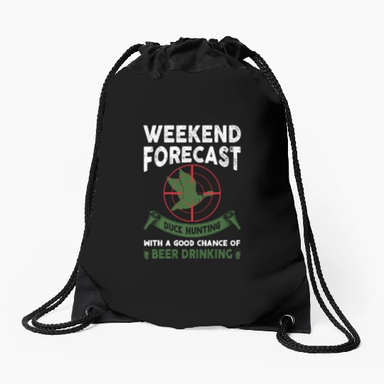 hunting with a good chance of beer drinking Drawstring Bags