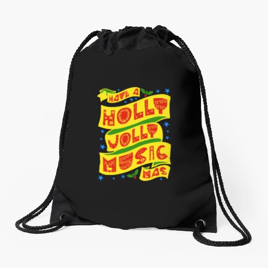 Have A Holly Jolly Musicmas Drawstring Bags