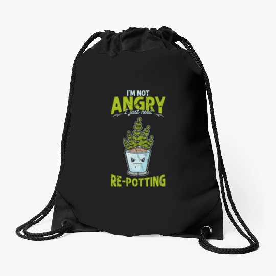I'm not angry, I just need re-potting. - Drawstring Bags