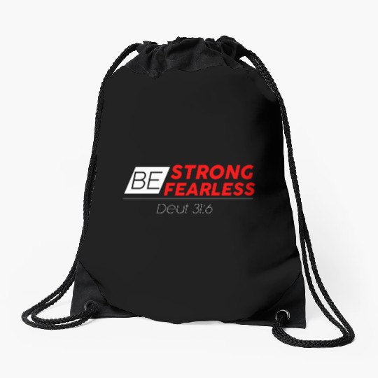 BE STRONG BE FEARLESS Drawstring Bags