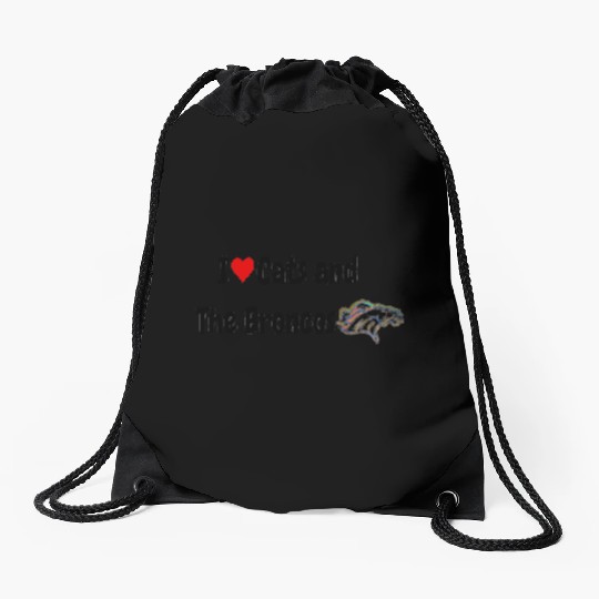 I Love Cats and The Broncos Drawstring Bags