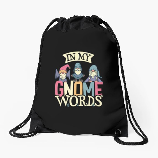 Garden Gnomes Gnome Lover Funny Gnome Gardening Drawstring Bags
