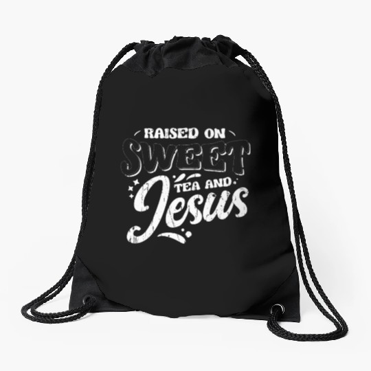 Raised on sweet tea and jesus - tea Drawstring Bags