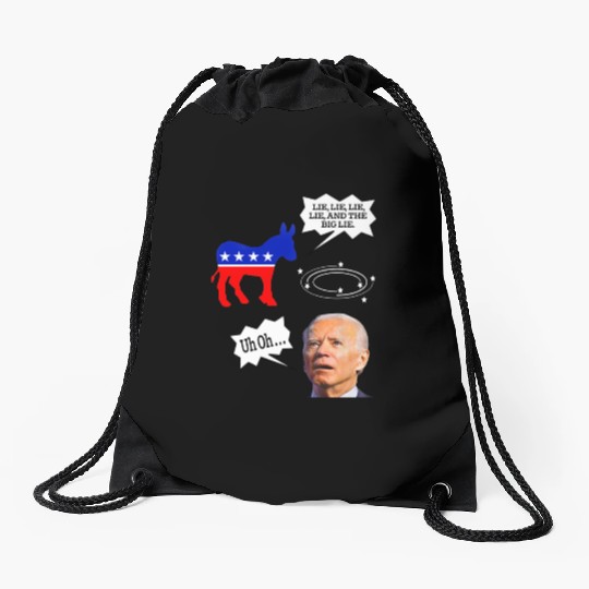 Biden Donkey pox lie lie lie lie and the big lie Drawstring Bags