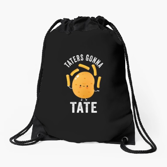 Taters Gonna Tate Potato Tater Tot Foodie Food Drawstring Bags