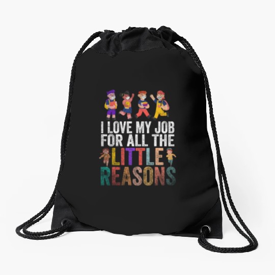 I Love My Job For All The Little Reasons Drawstring Bags