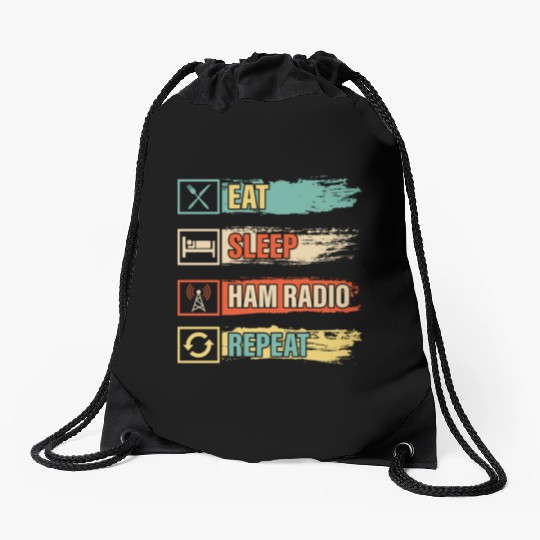 Eat sleep ham radio repeat Operator Amateur Drawstring Bags