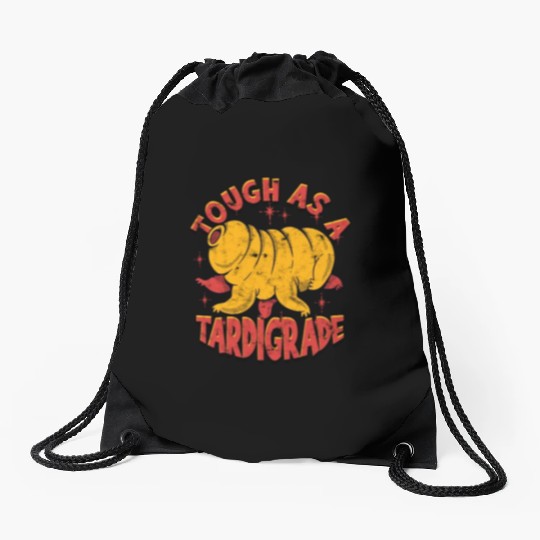 Tough as a tardigrade - organism Drawstring Bags