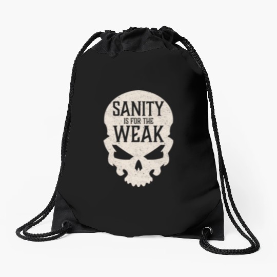 Demon Skull Sanity is for the Weak Drawstring Bags