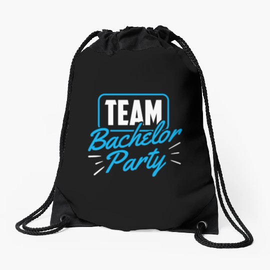 Team Bachelor Party Bride Groom Drawstring Bags