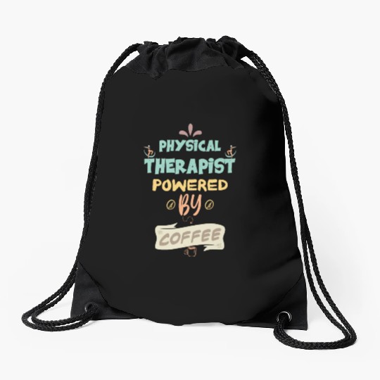 Physical Therapist Powered By Coffee Funny Drawstring Bags