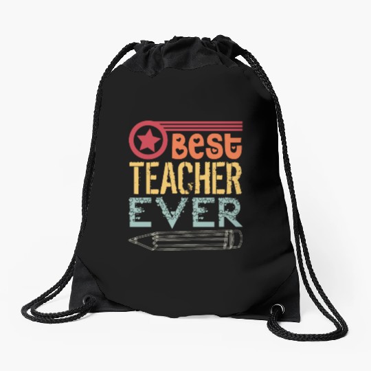 best teacher ever Drawstring Bags
