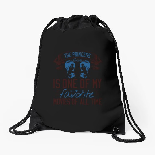 The Princess Bride' is one of my favorite movies Drawstring Bags