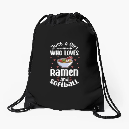 Just A Girl Who Loves Ramen and Softball Drawstring Bags