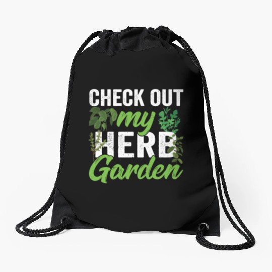 Check Out My Herb Garden Herbalist Herbs Gardening Drawstring Bags