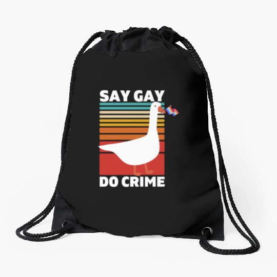 Say Gay Do Crime. LGBTQ Pride. Drawstring Bags
