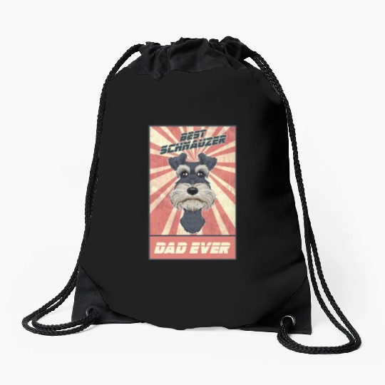 Best Miniature Schnauzer Dad Ever I Schnauzer Drawstring Bags
