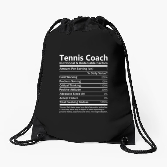 Tennis Coach Drawstring Bags - Nutritional And Undeniable