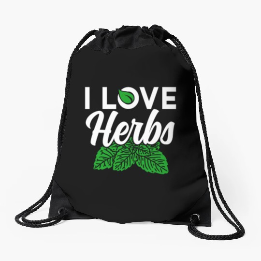 I Love Herbs Herbalist Gardening Herbalism Herb Drawstring Bags