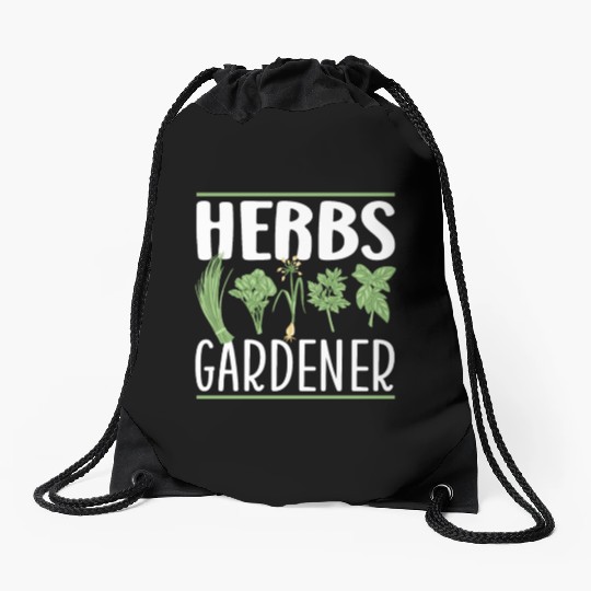 Herbs Gardener Herb Herbalist Herbalism Gardening Drawstring Bags