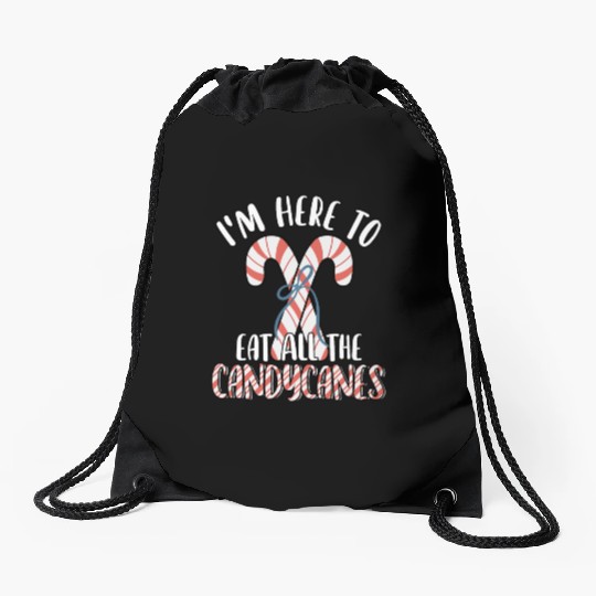 I'm Here to Eat All The Candy Canes Funny Cute Drawstring Bags