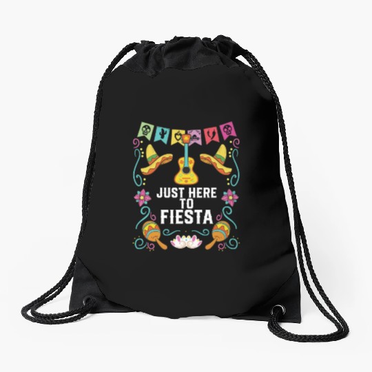 Just Here To Fiesta Cinco De Mayo Mexican Pride Drawstring Bags