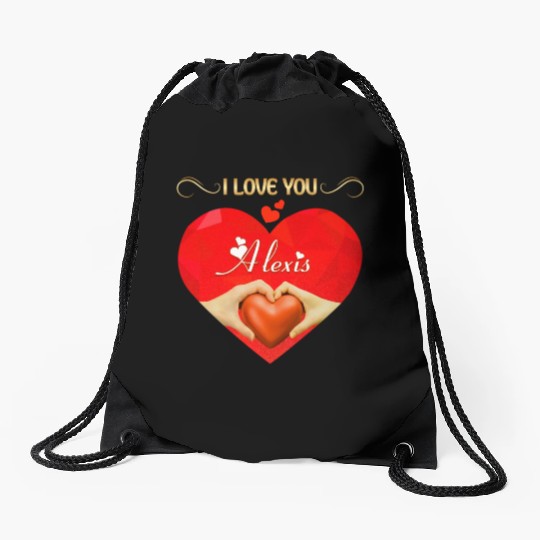 I love you Alexis Drawstring Bags