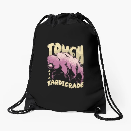 Tough As Tardigrade Science Lover Tardigrade Drawstring Bags