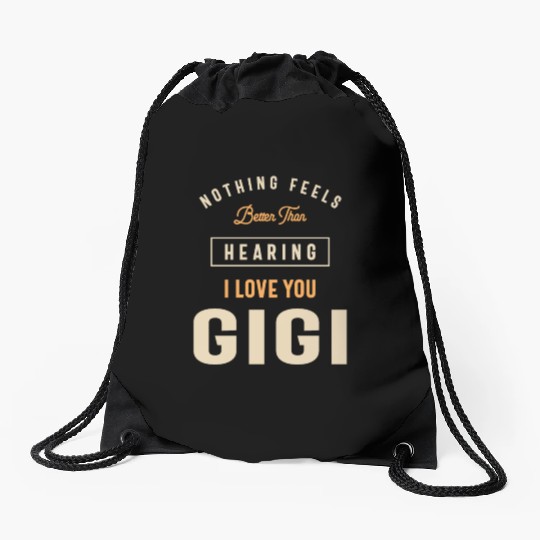 I Love You Gigi - Grandma Drawstring Bags