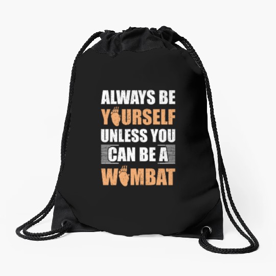 Cute Australian Wombat Quote Wombats Lover Drawstring Bags